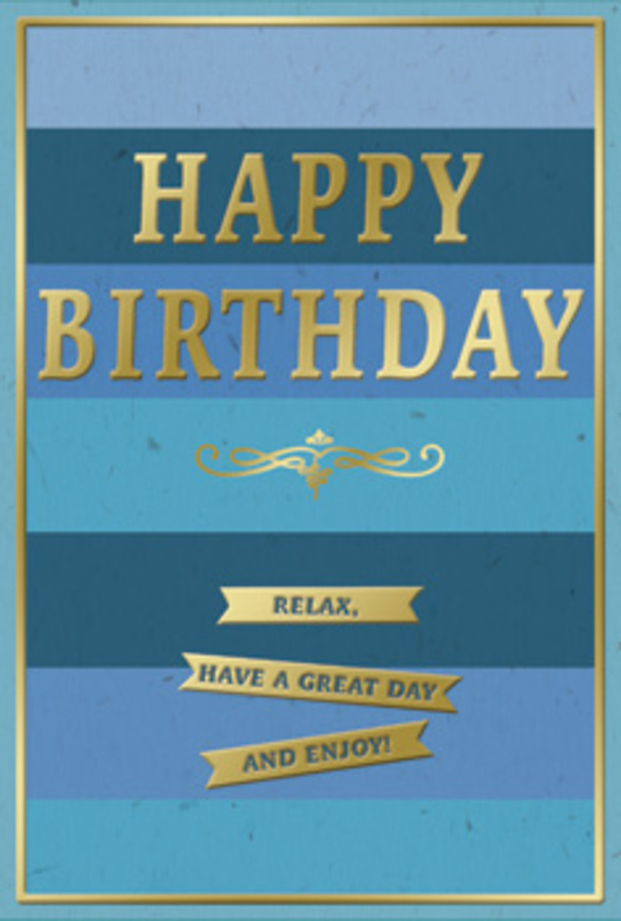 The birthday card in this image feels like a quiet exhale, the sort of considered design you might pick up from a small Barnet boutique after a stroll around the Spires. Its background is a sequence of wide, even stripes running horizontally from edge to edge, each stripe a slightly different tone of blue-deep navy melding into denim, then into fresh teal and gentle sky. The shifts between shades are smooth and carefully judged, creating a layered depth reminiscent of distant fields seen from the higher points of Barnet at dusk. Across these blue bands, the statement HAPPY BIRTHDAY is embossed in large, confident gold lettering. The letters are tall, neatly spaced, and rendered in a classic serif style, so the words feel both celebratory and composed. The metallic foil catches the light softly, offering glimmers of brightness like sunlight on the windows of homes along Wood Street. Just beneath the main phrase, a decorative gold flourish unfurls-a sinuous, scroll-like accent that suggests old-fashioned craftsmanship. Below this, three slender gold banners are stacked one above the other, each slightly curved and gently raised from the surface, giving the card a pleasing tactile quality. The banners spell out the friendly reminder: Relax, have a great day and enjoy! Together, these elements turn the card into a small invitation to pause and be happy. A narrow gold border runs all around the edge, framing the composition neatly. The overall effect is calm, measured, and quietly festive-an ideal companion to a hand-tied birthday bouquet delivered anywhere across Barnet and the surrounding neighbourhoods.